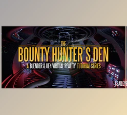 Download Blender Market – Bounty Hunter’S Den – Blender & Ue4 Virtual Reality Tutorial Series