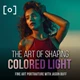 Download PRO EDU – The Art of Shaping Colored Light