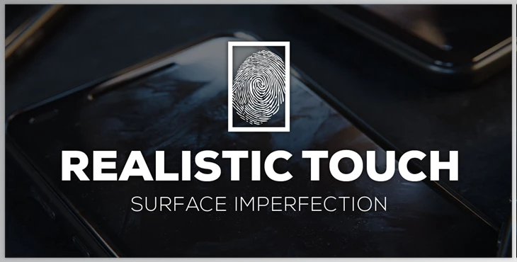 Realistic Touch – Surface imperfection