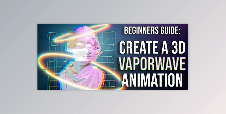 Download Blender 3D for Beginners: Create a 3D Vaporwave Animation