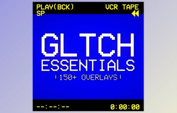 playbck - Download GLTCH <span class='badge badge-warning'>ESSENTIALS</span> (115+ OVERLAYS)