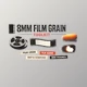 8MM FILM GRAIN TOOLKIT by Tropic Colour